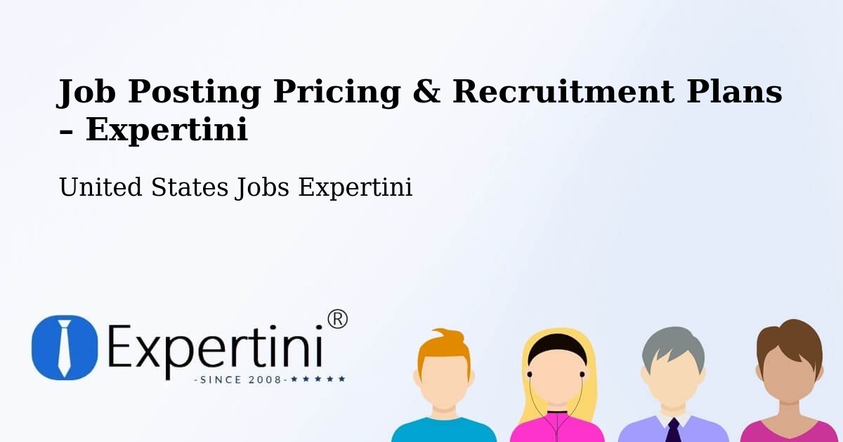Job Posting Pricing & Recruitment Plans – Broadview Heights - Broadview Heights, United States Jobs Expertini